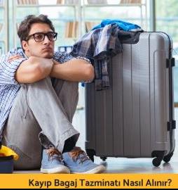 Kayip Bagaj Tazminati Nasil Alinir?